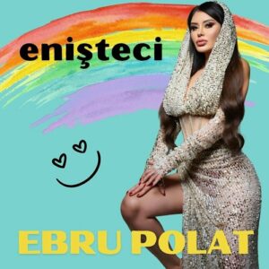 اهنگ جدید ترکی Ebru Polat به نام Enisteci