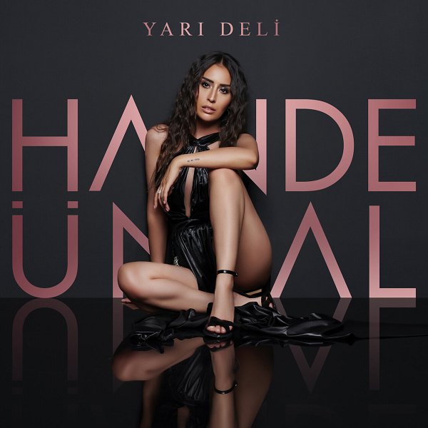 اهنگ جدید ترکی Hande Unsal به نام Yari Deli