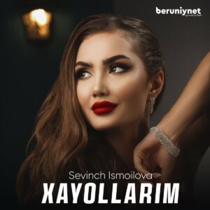 اهنگ جدید اربکی Sevinch Ismoilova به نام Xayollarim