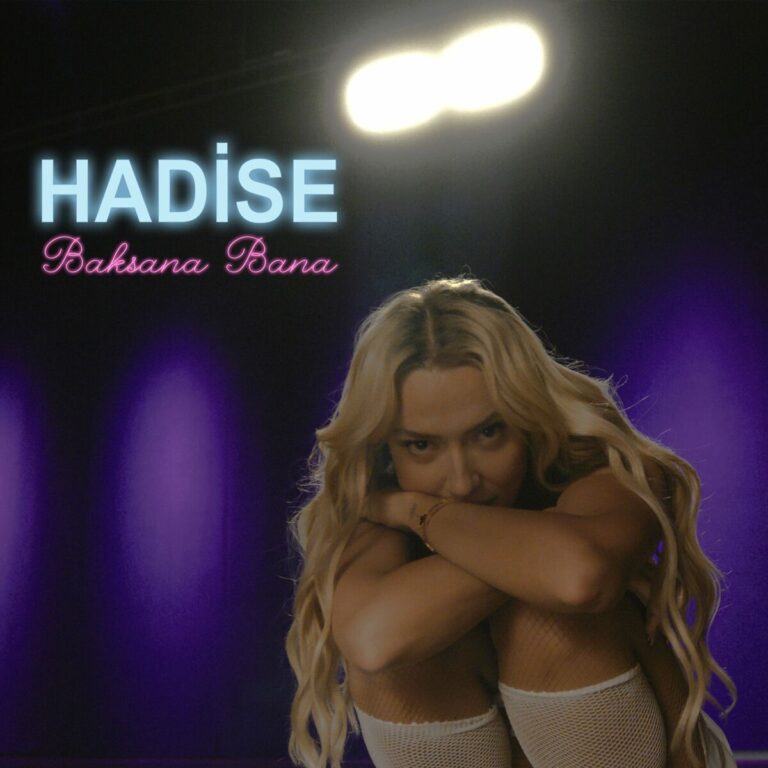 اهنگ جدید Hadise به نام Baksana Bana